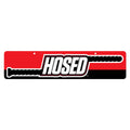 Hosed Hosed Display Sign